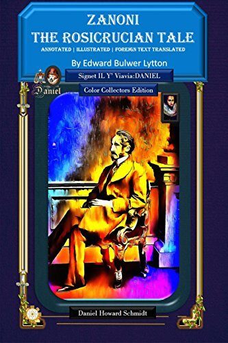 Zanoni (Annotated|Foreign words translated | Illustrated): The Rosicrucian Tale - A Story of the Long Livers