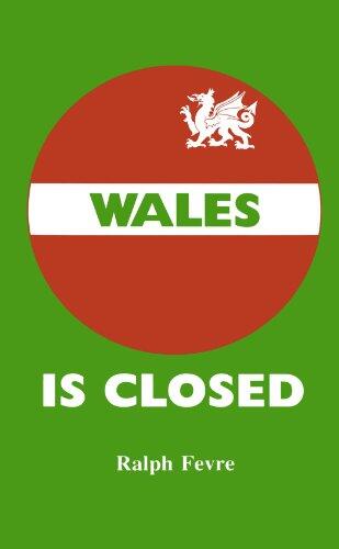 Wales Is Closed