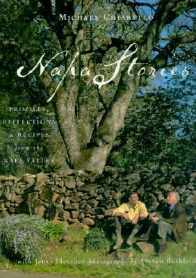 Napa Stories: Profiles, Reflections, and Recipes from the Napa Valley