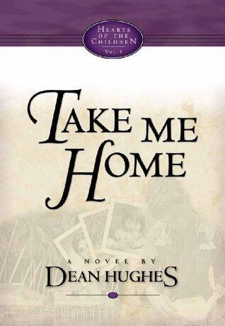 Hearts of the Children, Vol. 4: Take Me Home