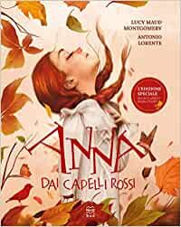 Anna dai capelli rossi. Ediz. a colori