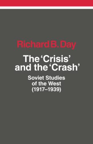 The Crisis and the Crash: Soviet Studies of the West