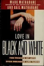 Love in Black and White: The Triumph of Love over Prejudice and Taboo