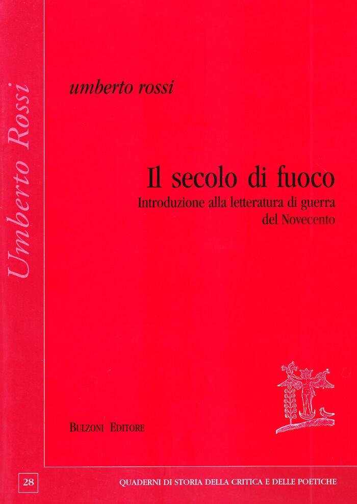 Il secolo di fuoco: Introduzione alla letteratura di guerra del Novecento