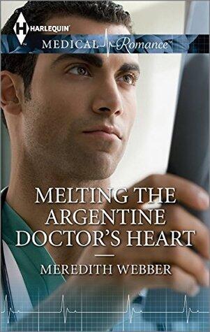 Melting the Argentine Doctor's Heart: A Scarred Hero Secret Child Medical Romance