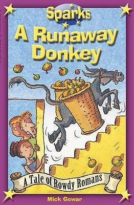 Rowdy Romans:A Runaway Donkey