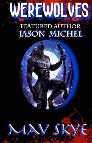 Werewolves (3 Tales to Chill Your Bones)