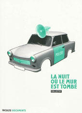 La Nuit Où Le Mur Est Tombé