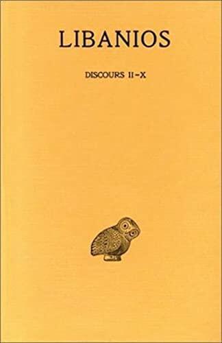 Discours (Tome II: Discours II-X)