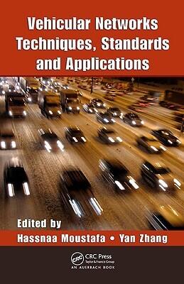 Vehicular Networks: Techniques, Standards, and Applications