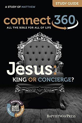 Jesus: King or Concierge? (A Study of Matthew)