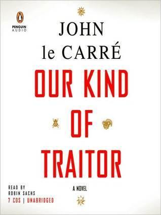 Our Kind of Traitor: A Novel