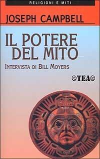 Il potere del mito. Intervista di Bill Moyers