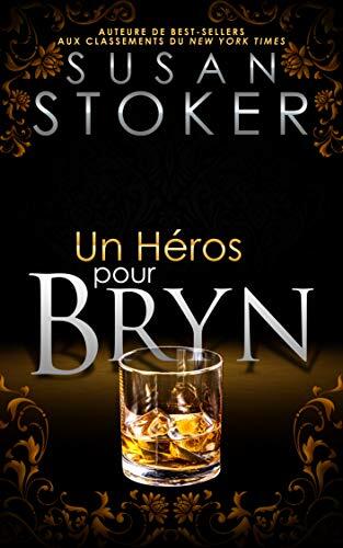 Un Héros pour Bryn (Delta Force Heroes t. 6)
