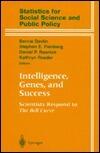 Intelligence, Genes, and Success: Scientists Respond to THE BELL CURVE