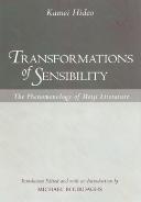 Transformations of Sensibility: The Phenomenology of Meiji Literature (Volume 40)