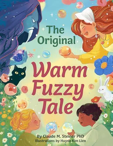 The Original Warm Fuzzy Tale
