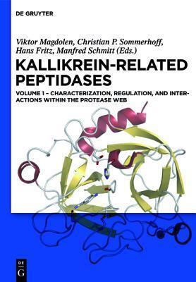 Characterization, Regulation, and Interactions Within the Protease Web