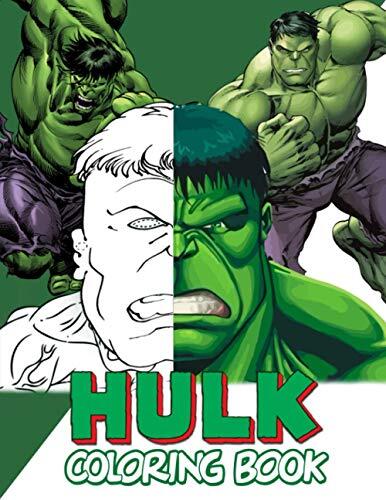 Hulk Coloring Book: 45+ Marvel Superhero Hulk Coloring Pages For Boys, Girls & Adults Also a Great Gift For Kids Ages 4-8