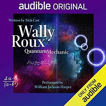 Wally Roux, Quantum Mechanic