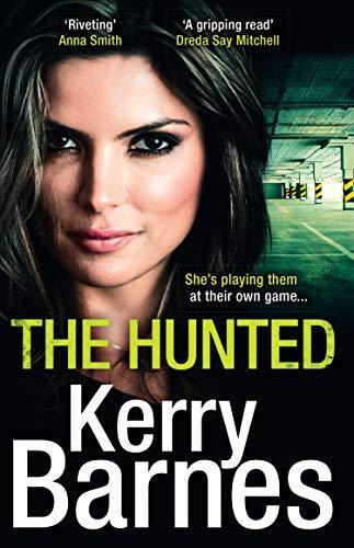 The Hunted: A Gripping Crime Thriller That Will Have You Hooked
