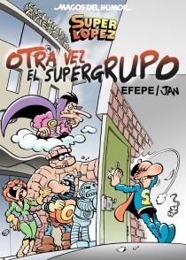 Superlópez: Otra vez el supergrupo