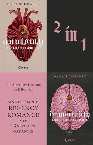 Anatomy-Dilogie Bundle: Anatomy: Eine Liebesgeschichte. Immortality: Eine Liebesgeschichte.