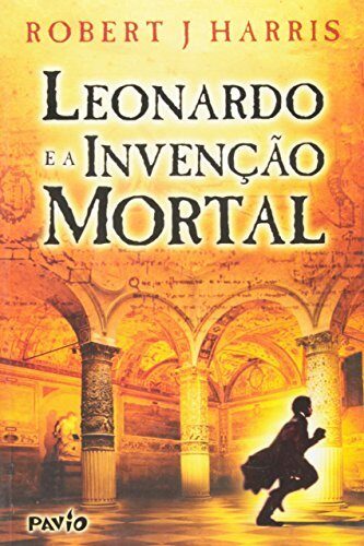 Leonardo e a Invenção Mortal