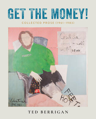 Get the Money!: Collected Prose