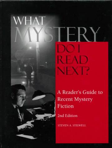 What Mystery Do I Read Next?: A Reader's Guide to Recent Mystery Fiction