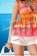 There's Something About St. Tropez: A Novel