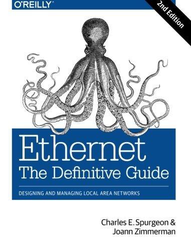 Ethernet: The Definitive Guide by Spurgeon, Charles E., Zimmerman, Joann (2014) Paperback