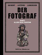 Der Fotograf, Band 3: Allein nach Pakistan