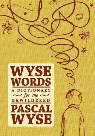 Wyse Words: A Dictionary for the Bewildered