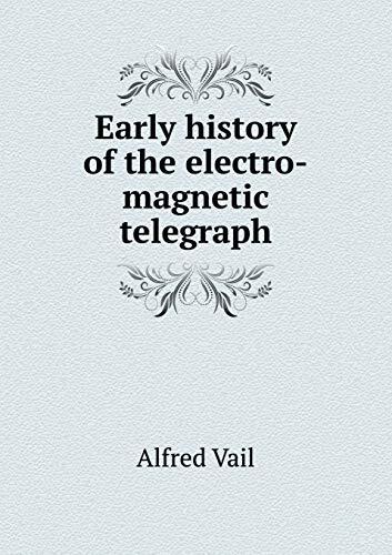 Early history of the electro-magnetic telegraph