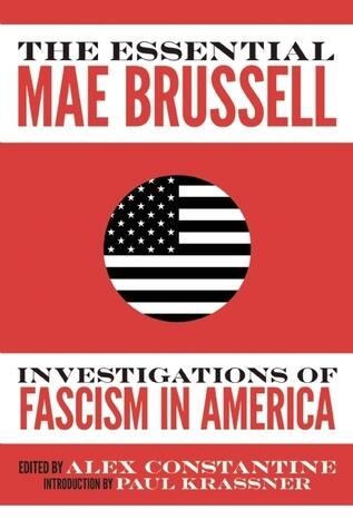 The Essential Mae Brussell: Investigations of Fascism in America