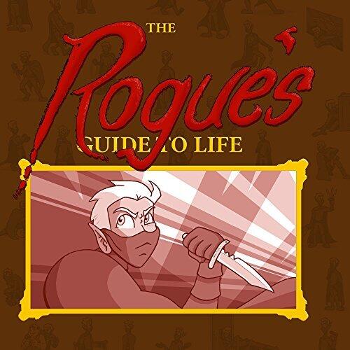 The Rogue's Guide to Life