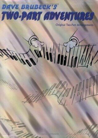 Dave Brubeck's Two-Part Adventures