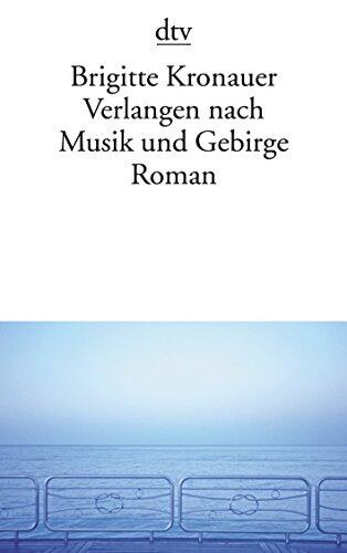 Verlangen Nach Musik Und Gebirge
