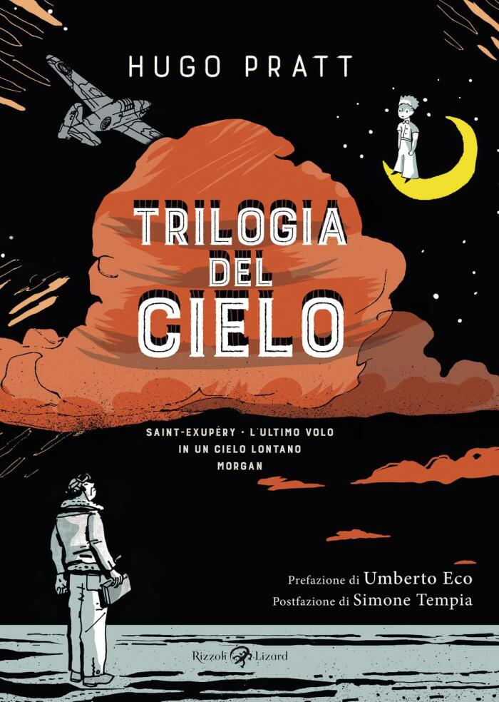 Trilogia del cielo. Saint-Exupéry. L'ultimo volo-In un cielo lontano-Morgan