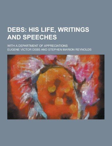 Debs; With a Department of Appreciations