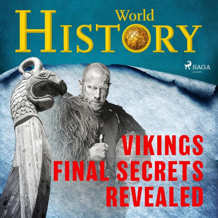 Vikings - Final Secrets Revealed: The Greatest Mysteries of History