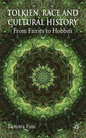 Tolkien, Race and Cultural History: From Fairies to Hobbits