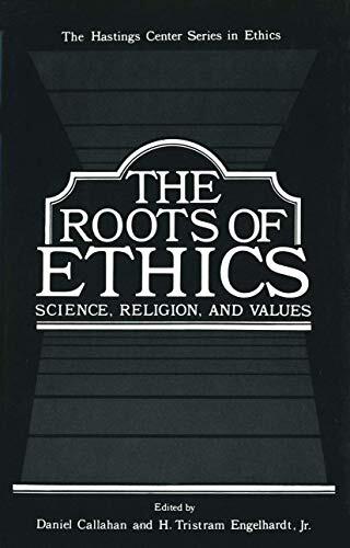 The Roots of Ethics (Science, Religion, and Values)
