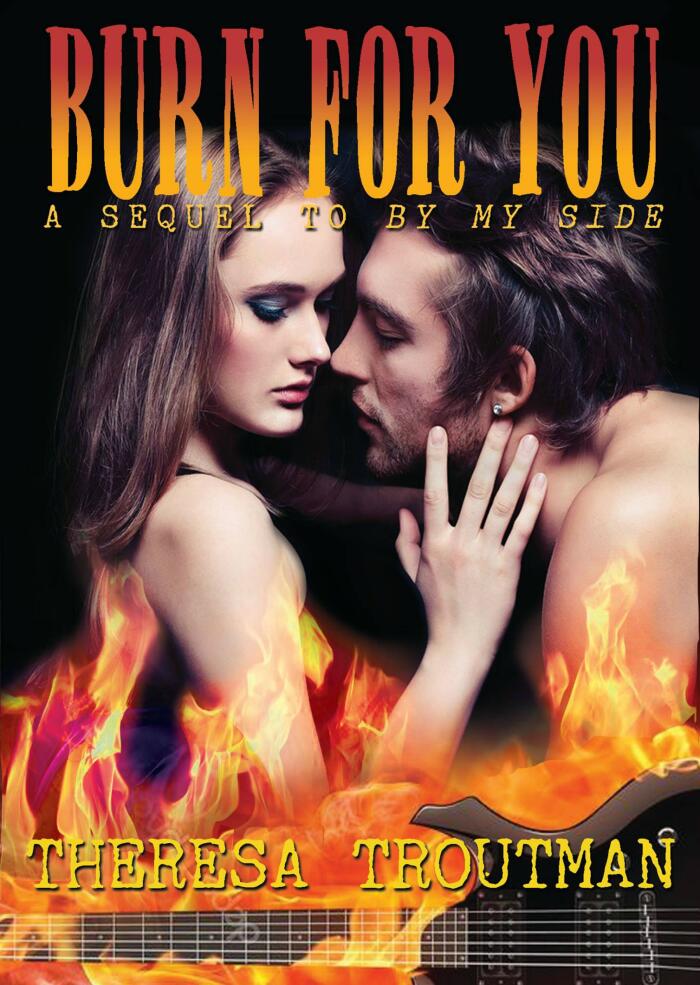 Burn For You