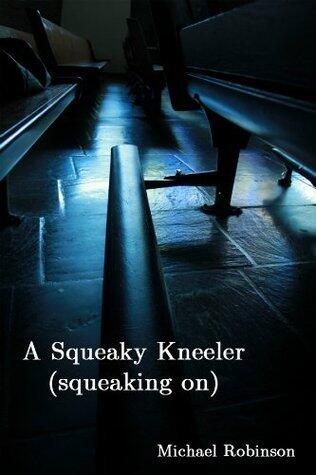 A Squeaky Kneeler