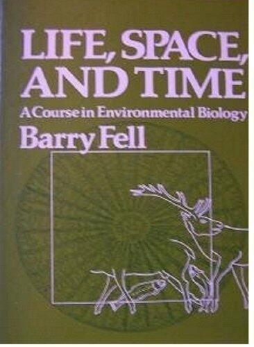 Life, Space, and Time: A Course in Environmental Biology