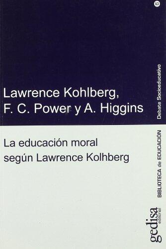 La educación moral según Lawrence Kohlberg (Debate Socioeducativo)