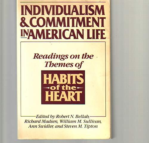 Individualism and Commitment in American Life: Readings on the Themes of Habits of the Heart