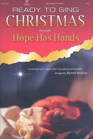 Hope Has Hands: SATB (Ready to Sing